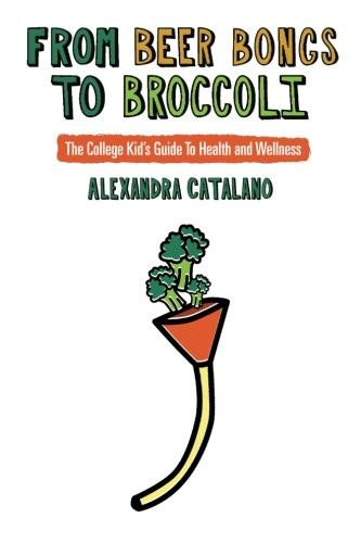 Cover for From Beer Bongs to Broccoli