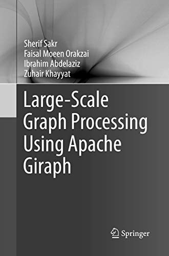 Cover for Large-Scale Graph Processing Using Apache Giraph