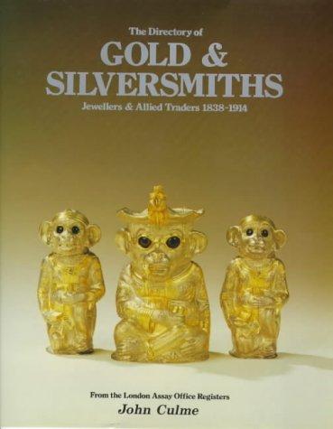 Cover for The directory of gold & silversmiths, jewellers, and allied traders, 1838-1914