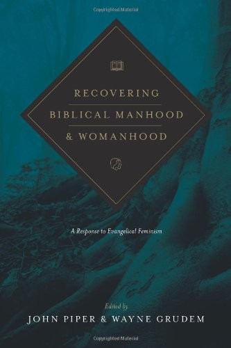 Cover for Recovering Biblical Manhood and Womanhood