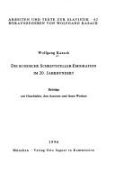 Cover for Die Russische Schriftsteller-Emigration im 20. Jahrhundert
