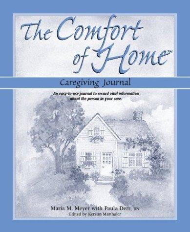 Cover for The Comfort of Home Caregiving Journal
