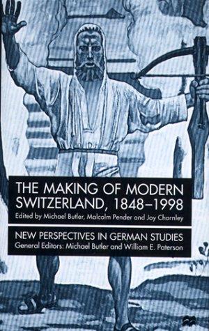 Cover for The making of modern Switzerland, 1848-1998
