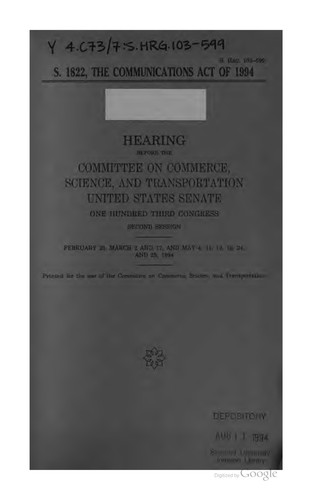 Cover for S. 1822, the Communications Act of 1994: Hearings Before the Committee on ...