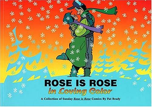 Cover for Rose is Rose in loving color