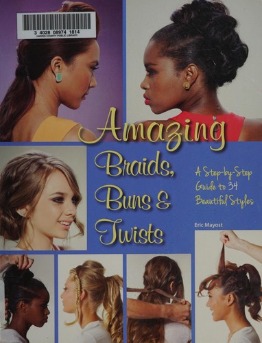 Cover for Amazing braids, buns, & twists