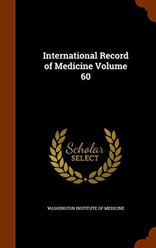Cover for International Record of Medicine Volume 60