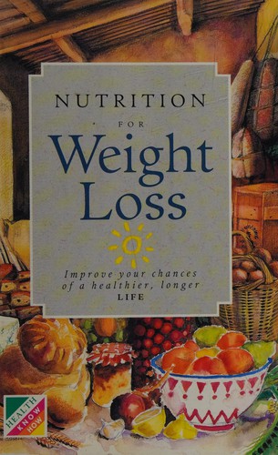 Cover for Weight Loss and Nutrition (Nutritional Guides)