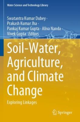 Cover for Soil-Water, Agriculture, and Climate Change