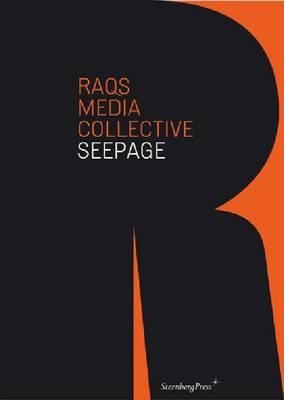 Cover for Raqs Media Collective Seepage