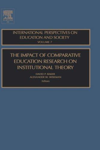 Cover for The Impact of Comparative Education Research on Institutional Theory, Volume 7 (International Perspectives on Education and Society)