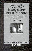 Cover for Dazugehörig und ausgegrenzt. Analysen zu Integrationschancen junger Aussiedler.