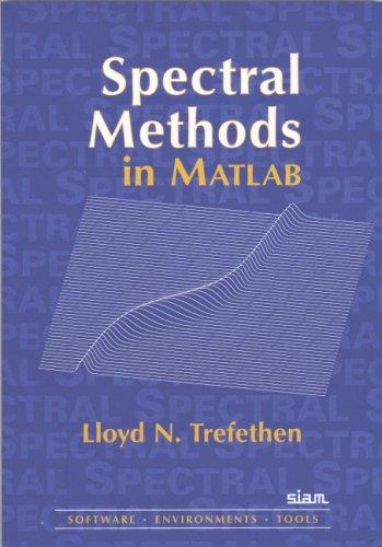 Cover for Spectral Methods in MATLAB (Software, Environments, Tools)