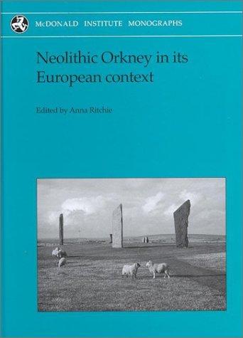 Cover for Neolithic Orkney in Its European Context (McDonald Institute Monographs)