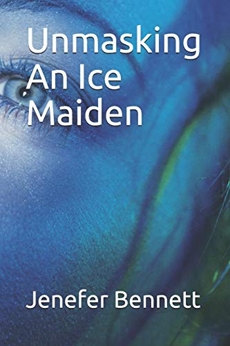 Cover for Unmasking An Ice Maiden
