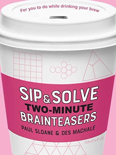 Cover for Sip and Solve Two-Minute Brainteasers