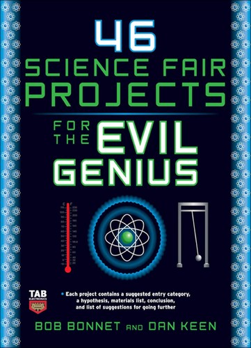 Cover for 46 science fair projects for the evil genius
