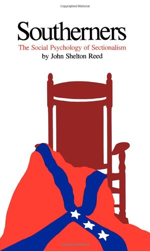 Cover for Southerners, the social psychology of sectionalism