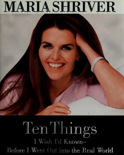 Cover for Ten things I wish I'd known--before I went out into the real world