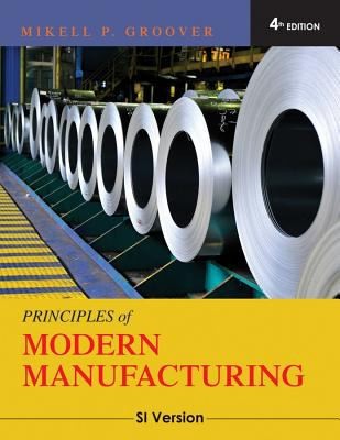 Cover for Fundamentals Of Modern Manufacturing Materials Processes And Systems
