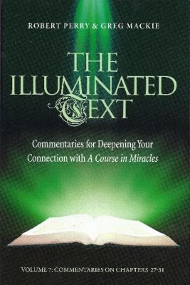 Cover for Illuminated Text Commentaries For Deepening Your Connection With A Course In Miracles