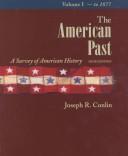Cover for The American Past:  A Survey of American History, Volume I