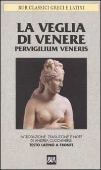 Cover for La Veglia Di Venere =Pervigilium Veneris