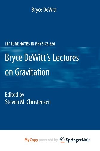 Cover for Bryce DeWitt's Lectures on Gravitation