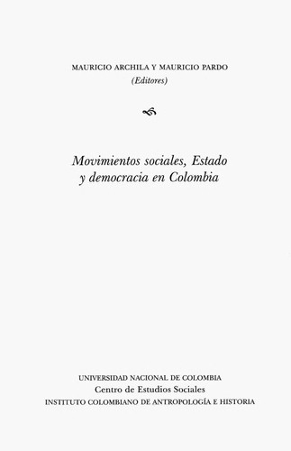 Cover for Movimientos sociales, Estado y democracia en Colombia