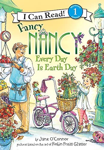 Cover for Fancy Nancy : Every Day Is Earth Day