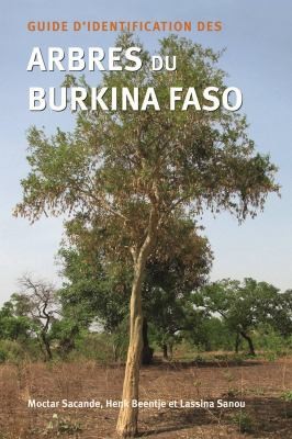 Cover for Guide Didentification Des Arbres Du Burkina Faso