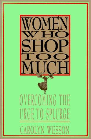 Cover for Women Who Shop Too Much