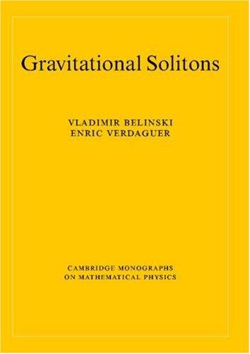 Cover for Gravitational Solitons (Cambridge Monographs on Mathematical Physics)