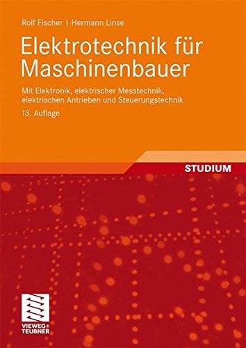 Cover for Elektrotechnik fr Maschinenbauer: mit Elektronik, elektrischer Messtechnik,elektrischen Antrieben und Steuerungstechnik (German Edition)