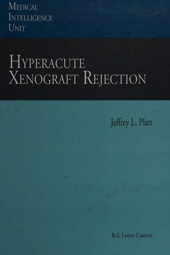 Cover for Hyperacute xenograft rejection