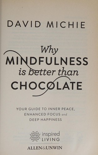 Cover for Why Mindfulness Is Better Than Chocolate