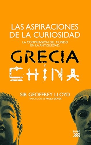 Cover for Las aspiraciones de la curiosidad : La comprensión del mundo en la Antigüedad