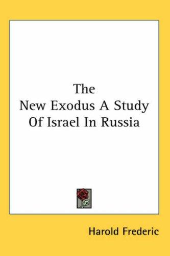 Cover for The New Exodus a Study of Israel in Russia