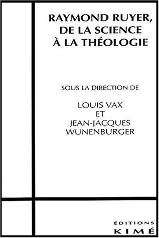 Cover for Raymond Ruyer, de la science à la théologie