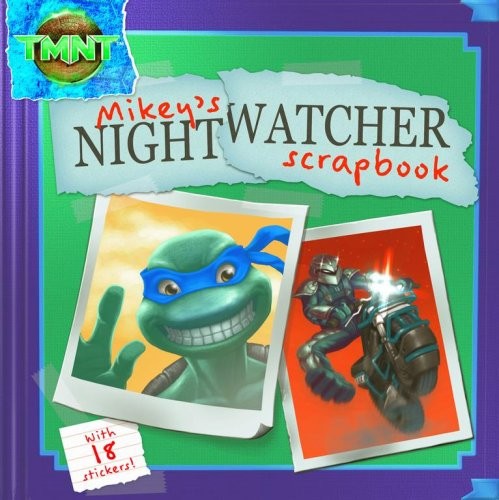 Cover for Mikey's Nightwatcher Scrapbook (Teenage Mutant Ninja Turtles)