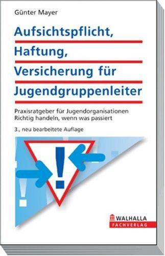 Cover for Aufsichtspflicht, Haftung, Versicherung für Jugendgruppenleiter.
