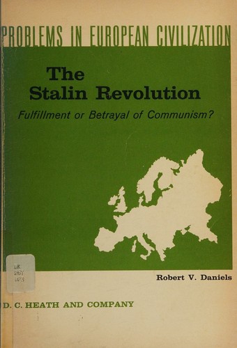 Cover for The Stalin revolution: fulfillment or betrayal of communism?