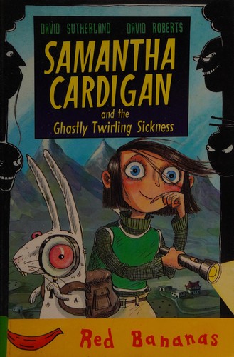 Cover for Samantha Cardigan and the ghastly twirling sickness