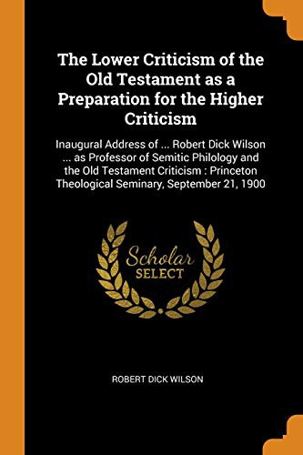 Cover for The Lower Criticism of the Old Testament as a Preparation for the Higher Criticism