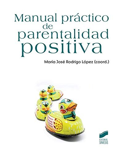 Cover for Manual práctico de parentalidad positiva