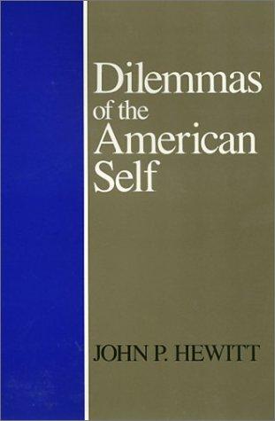 Cover for Dilemmas of the American self
