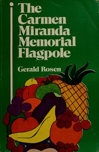 Cover for The  Carmen Miranda memorial flagpole