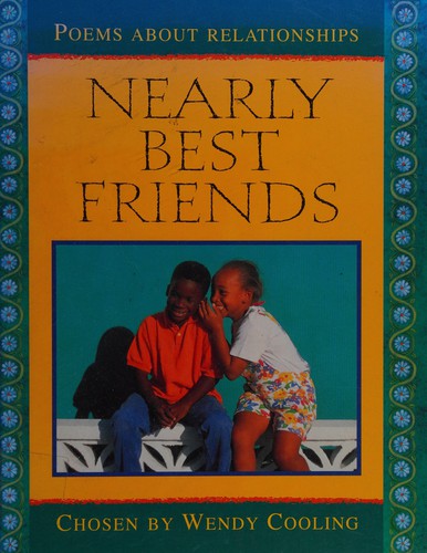 Cover for Nearly Best Friends (Poems About Relationships)
