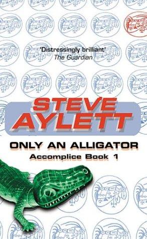 Cover for Only an Alligator (Accomplice)