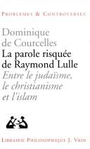 Cover for La parole risquée de Raymond Lulle